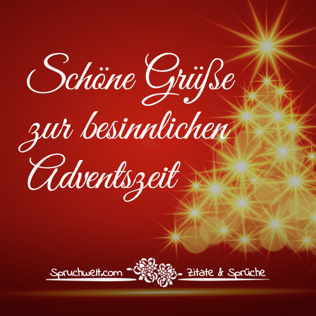 Schöne Grüße zur besinnliche Adventszeit - Schöne Adventsgrüße