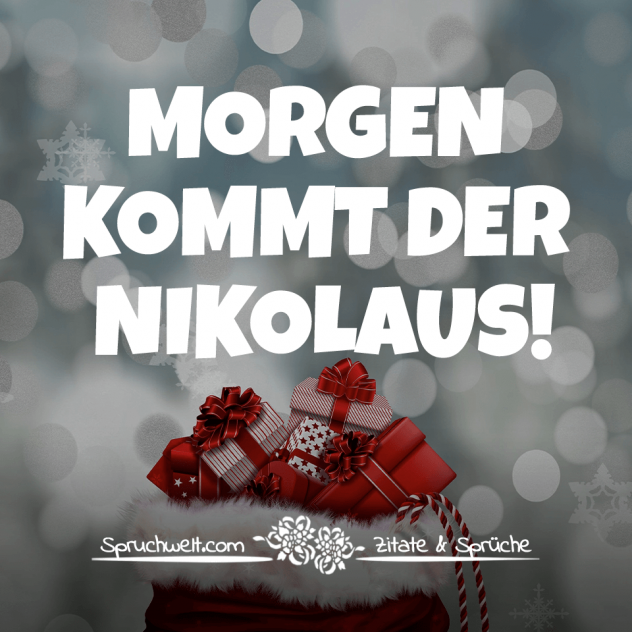 Morgen kommt der Nikolaus - Nikolaus Sprüche & Grüße