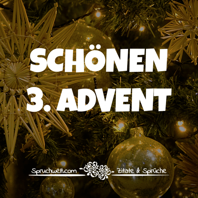 Schönen dritten Advent - Adventsgrüße