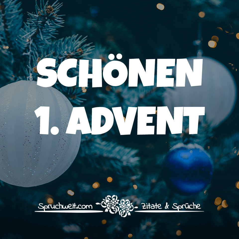 Schönen ersten Advent Adventsgrüße