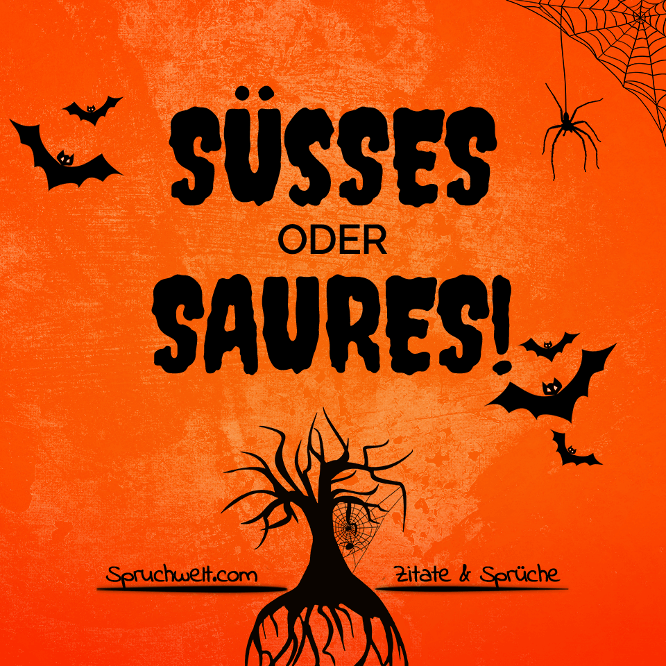 Halloween Spruch Süßes Oder Saures