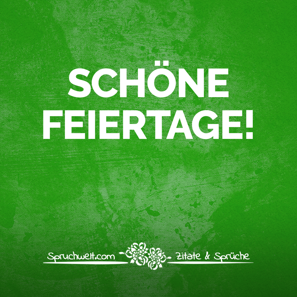 Schöne Feiertage: Pfingsten - Feiertagssprüche