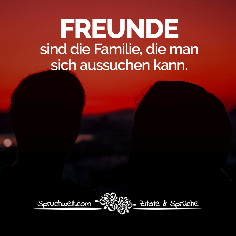 Freundschaft Schöne Zitate Sprüche über Echte Freunde