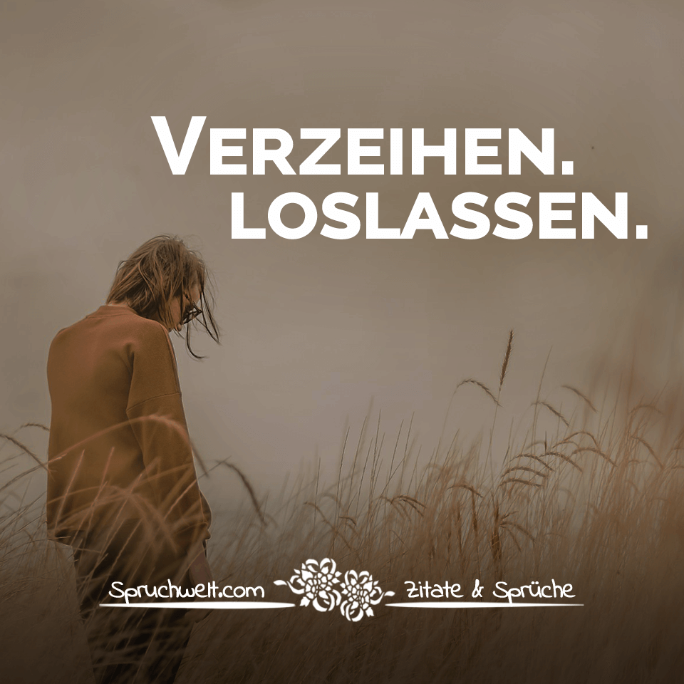 Zitate liebe ist verzeihen LIEBE IST